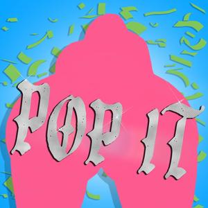 Pop It (Dance Version)