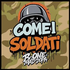 COME I SOLDATI (Explicit)