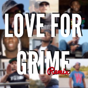 Love For Grime (Remix)