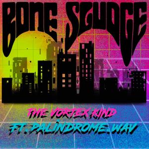 BONE SLUDGE (feat. Palindrome.wav)