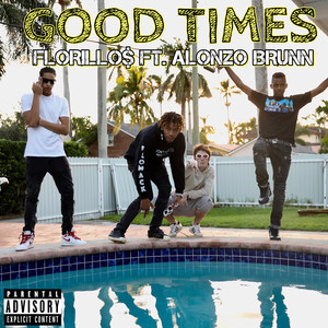 Good Times (feat. Alonzo Brunn) (Explicit)