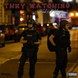 They Watching (Explicit)