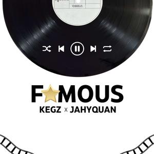 Famous (feat. Quarnzz) (Explicit)