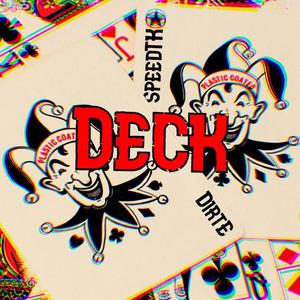 Deck (feat. SpeedTK) [Explicit]