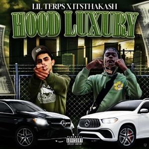 Hood Luxury (feat. LIL TERPS) (Explicit)