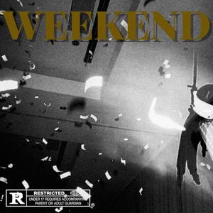Die 4 The Weekend(feat. SwizzyOctober & Ca$h Khazi) (Explicit)