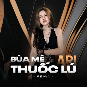 Bùa Mê Thuốc Lú (Viord Remix)