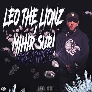 Greatness (feat. Mihir Suri) (Explicit)