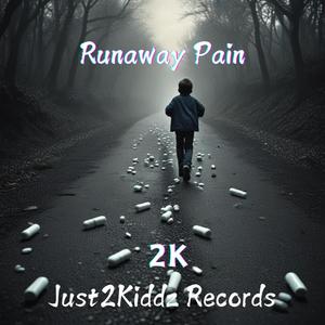 Runaway Pain (feat. 2K) [Explicit]