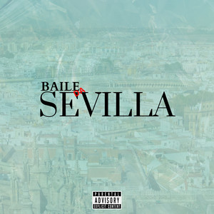 Baile da Sevilla (Explicit)