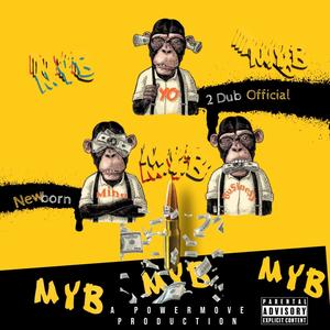 MYB (feat. Newborn) (Explicit)