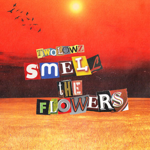 Smell the Flowers (Extended Version)