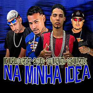 Na Minha Idea (Explicit)
