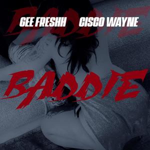 Baddie (feat. Cisco Wayne)