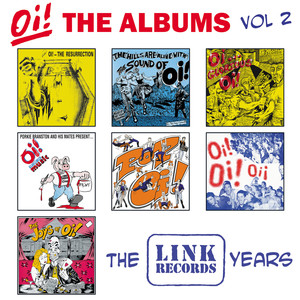 Oi! The Albums, Vol. 2: The Link Years (Explicit)