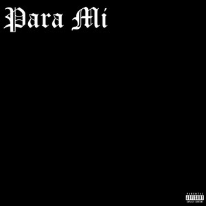Para Mi (Explicit)
