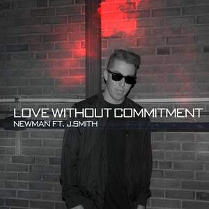 Love Without Commitment