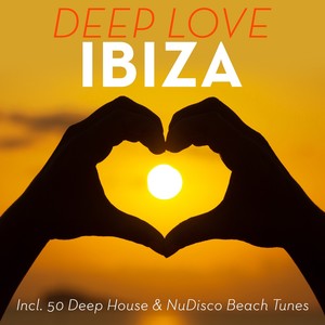 Deep Love Ibiza(50 Deep House & NuDisco Beach Tunes)