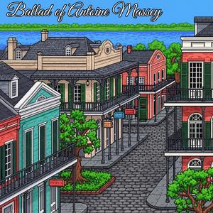 Ballad of Antoine Massey (feat. Creo Luna, Dinero Mafioso & Grupo Del Trino) (Single) (Explicit)
