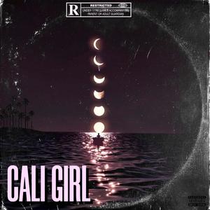 Cali Girl(feat. ItzRon) (Explicit)