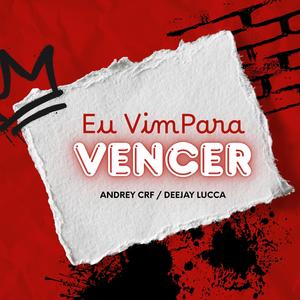 Eu Vim Para Vencer (Explicit)