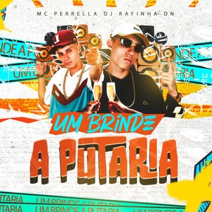 UM BRINDE A PUTARIA (Explicit)