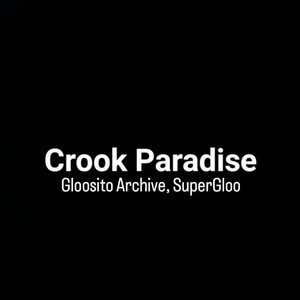 Crook Paradise (Explicit)