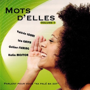 Mots d'elles, vol. 1 (Parlent pour vous "Ka palé ba zot")