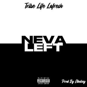 Neva Left (Explicit)