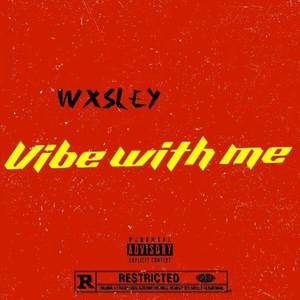 Vibe With Me (Explicit)