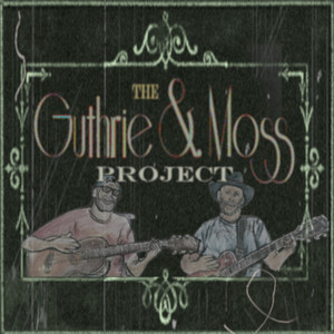 The Guthrie & Moss Project