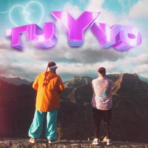 TU Y YO (feat. TheMisterDriver) [Explicit]