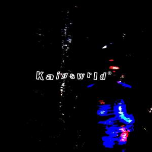 Kainswrld (Explicit)