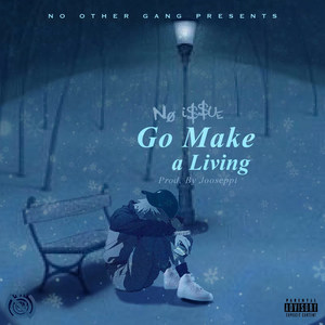 Go Make a Living (Explicit)