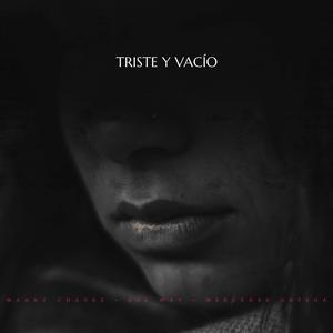 Triste y Vacio (feat. Sol Wav & Mercedes Ortega) [Explicit]