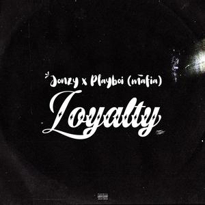 Loyalty (feat. Playboi(mafia))