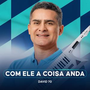 Com Ele a Coisa Anda