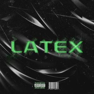 Latex (feat. Lima Len)