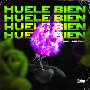 Huele Bien (Explicit)