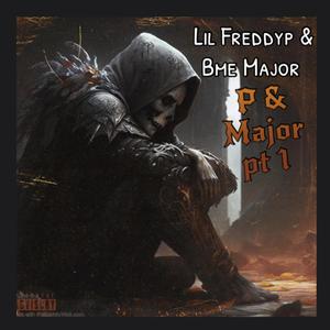 P & Major Pt 1 (Explicit)