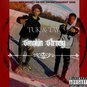 Smokin Strong (feat. Tuk & Tay) (Explicit)