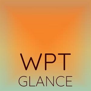 Wpt Glance