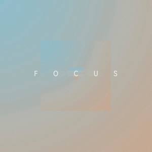 Focus