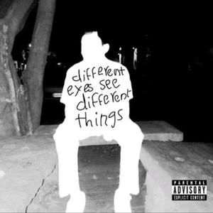 Different Eyes See Different Things (Compilation Album) [Explicit]