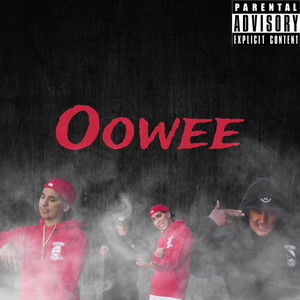 Oowee (Explicit)