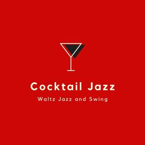 Cocktail Jazz: Best Soft Jazz, Waltz Jazz and Swing