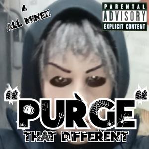 Purge (Explicit)