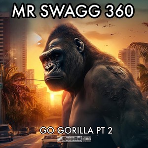 Go Gorilla Part 2 (Explicit)