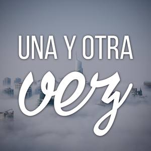 Una y otra vez (with Borisdaog)