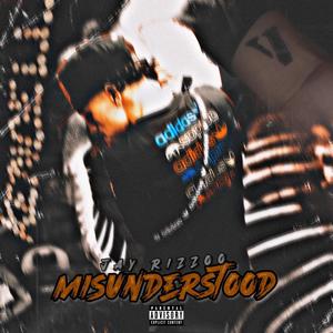 Misunderstood (Explicit)